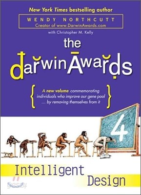 The Darwin Awards 4: Intelligent Design