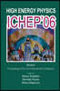 High Energy Physics: Ichep'06 - Proceedings of the 33th International Conference (in 2 Volumes)