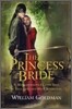 The Princess Bride: S. Morgenstern's Classic Tale of True Love and High Adventure