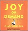 Joy on Demand: The Art of Discovering the Happiness Within