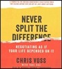 Never Split the Difference: Negotiating as If Your Life Depended on It