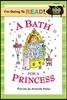 I'm Going to Read Level 2 : A Bath for a Princess