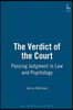 The Verdict of the Court: Passing Judgment in Law and Psychology