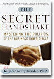 The Secret Handshake: Mastering the Politics of the Business Inner Circle