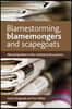 Blamestorming, Blamemongers and Scapegoats: Allocating Blame in the Criminal Justice Process