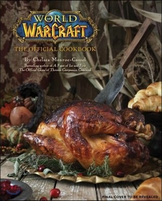 World of Warcraft: The Official Cookbook