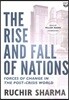 The Rise and Fall of Nations: Forces of Change in the Post-Crisis World