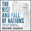 The Rise and Fall of Nations: Forces of Change in the Post-Crisis World