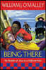 Being There: The Parables of Jesus in a Different Voice