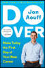 Do Over: Make Today the First Day of Your New Career