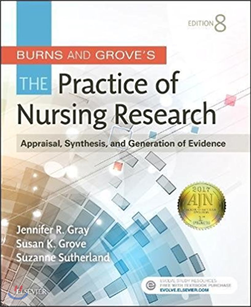 Burns and Grove&#39;s the Practice of Nursing Research, 8/E