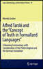 Alfred Tarski and the "Concept of Truth in Formalized Languages": A Running Commentary with Consideration of the Polish Original and the German Transl