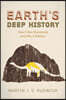 Earth's Deep History: How It Was Discovered and Why It Matters