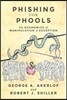 Phishing for Phools: The Economics of Manipulation and Deception