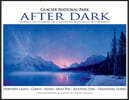 Glacier National Park After Dark: Sunset to Sunrise in a Beloved Montana Wilderness