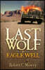 Last Wolf at Eagle Well
