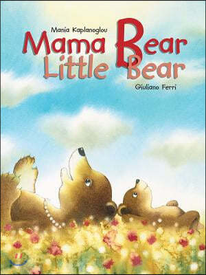 Mama Bear, Little Bear