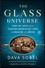 The Glass Universe: How the Ladies of the Harvard Observatory Took the Measure of the Stars