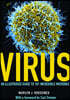 Virus: An Illustrated Guide to 101 Incredible Microbes