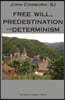 Free Will, Predestination, & Determinism