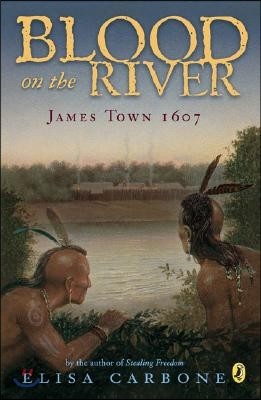 Blood on the River: James Town, 1607