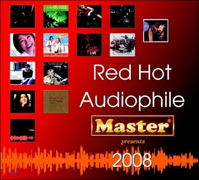 레드 핫 오디오파일 2008 (Red Hot Audiophile 2008)
