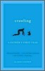 Crawling: A Father's First Year