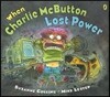 When Charlie McButton Lost Power