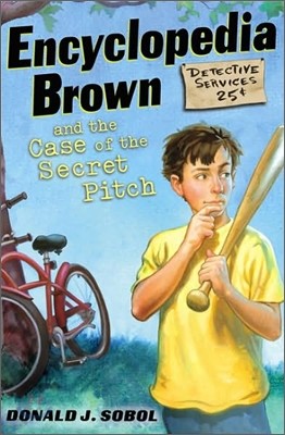 Encyclopedia Brown and the Case of the Secret Pitch