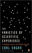 The Varieties of Scientific Experience: A Personal View of the Search for God
