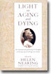 Light on Aging and Dying: Wise Words