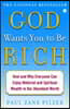 God Wants You to Be Rich: How and Why Everyone Can Enjoy Material and Spiritual Wealth in Our Abundant World