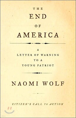 The End of America: Letter of Warning to a Young Patriot