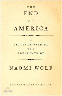 The End of America: Letter of Warning to a Young Patriot