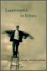 Experiments in Ethics