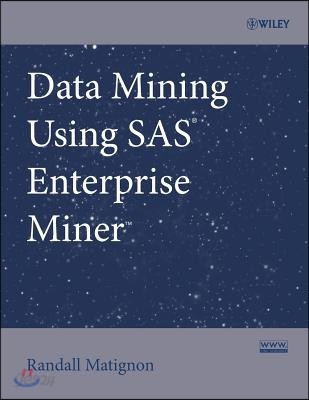 Data Mining Using SAS Enterprise Miner