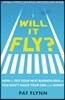 Will It Fly?: How to Test Your Next Business Idea So You Don't Waste Your Time and Money