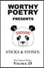 Worthy Poetry: Sticks & Stones