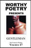 Worthy Poetry: Gentleman