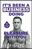 It's Been a Business Doing Pleasure with You: Stories of a Colt Studios Model