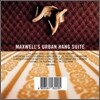 Maxwell - Maxwell's Urban Hang Suite