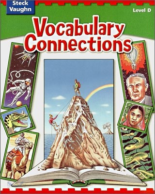 Steck Vaughn Vocabulary Connections Level D : Student&#39;s Book