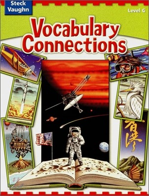 Steck Vaughn Vocabulary Connections Level G : Student&#39;s Book