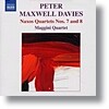 Maggini Quartet 맥스웰 데이비스: 낙소스 현악사중주 7, 8번 (Peter Maxwell Davies: Naxos Quartets Nos. 7, 8)
