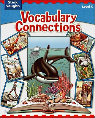 Steck Vaughn Vocabulary Connections Level C : Student&#39;s Book