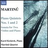 Martinu Quartet 마르티누 : 피아노 오중주, 2대의 바이올린과 피아노를 위한 소나타 (Martinu: Piano Quintets Nos. 1 & 2)