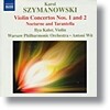 Antoni Wit 시마노프스키: 바이올린 협주곡 1, 2번, 야상곡과 타란텔라 (Szymanowski: Violin Concertos Nos. 1, 2, Nocturne and Tarantella)