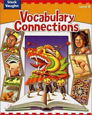 Steck Vaughn Vocabulary Connections Level B : Student&#39;s Book