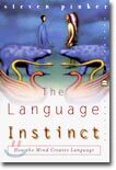 The Language Instinct : How the Mind Creates Language