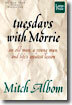 Tuesdays With Morrie